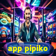 app pipiko